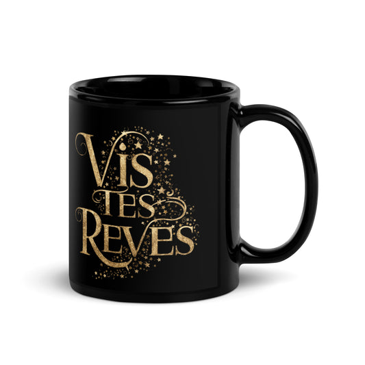 Mug brillant noir - Vis Tes Rêves