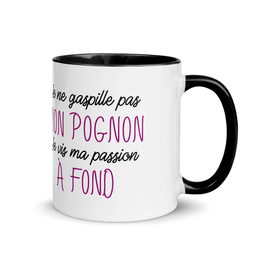 Mug coloré en céramique - Je ne gaspille pas mon pognon je vis ma passion à fond